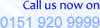 Call us now on
  	0151 920 9999